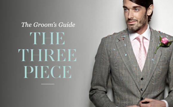 Groom’s Guide: The Three-Piece Suit