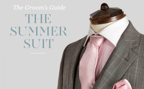 Groom’s Guide: The Summer Suit